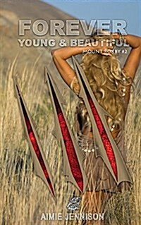 Forever Young and Beautiful (Paperback)