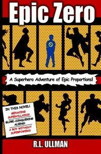 Epic Zero: Tales of a Not-So-Super 6th Grader (Paperback)