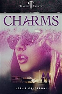 Charms: Book One of the Tempest Trinity Trilogy (Paperback)