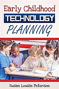 Early Childhood Technology Planning (Paperback)