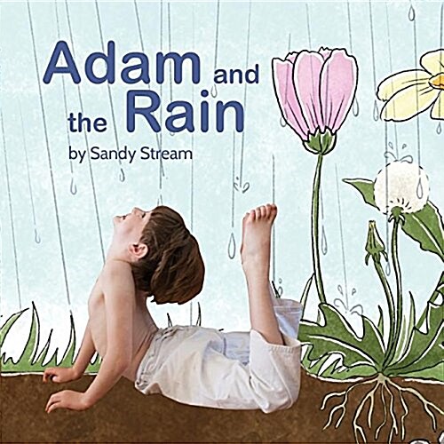 Adam and the Rain (Paperback)