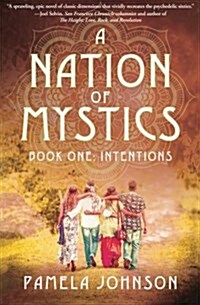 A Nation of Mystics: Book One: Intentions (Paperback)