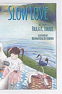 Slow Love (Hardcover)