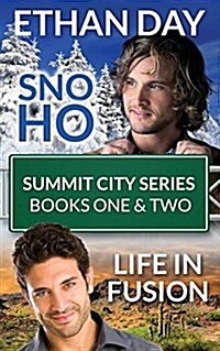 Sno Ho/Life in Fusion: Summit City Series Books One & Two (Paperback)