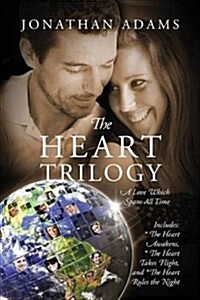 The Heart Trilogy: A Love Which Spans All Time (Paperback)