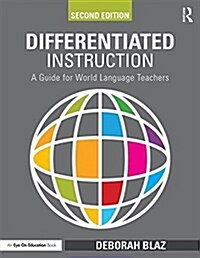 Differentiated Instruction : A Guide for World Language Teachers (Paperback, 2 ed)