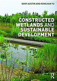 Constructed Wetlands and Sustainable Development (Paperback)