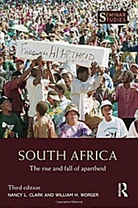 South Africa : The Rise and Fall of Apartheid (Paperback, 3 ed)