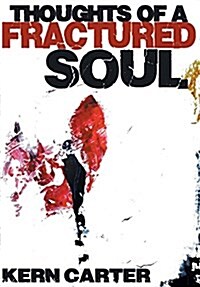 Thoughts of a Fractured Soul (Hardcover)