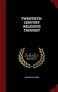 Twentieth-Century Religious Thought (Hardcover)