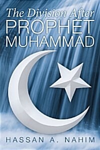 The Division After Prophet Muhammad (Paperback)