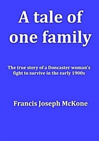 A Tale of One Family (Paperback)