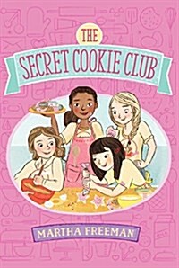 The Secret Cookie Club (Paperback, Reprint)