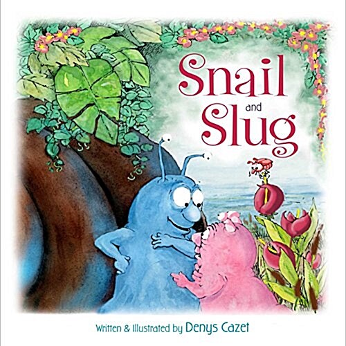 Snail and Slug (Hardcover)