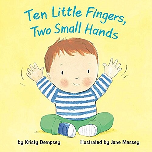 Ten Little Fingers, Two Small Hands (Hardcover)