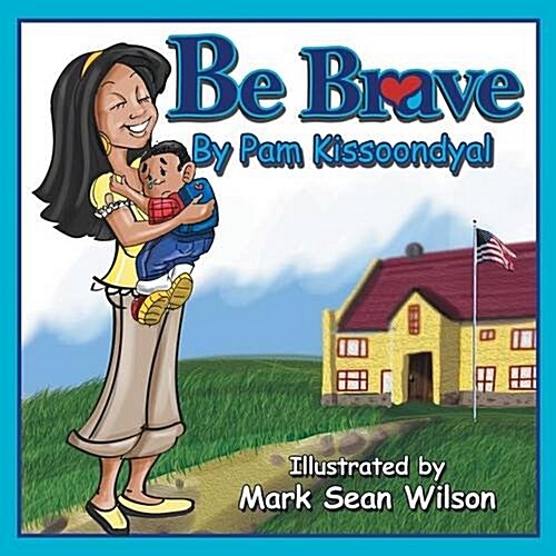 Be Brave (Paperback)