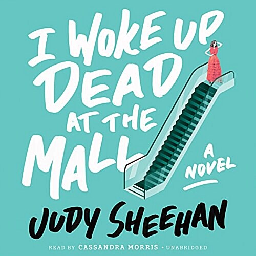 I Woke Up Dead at the Mall Lib/E (Audio CD)