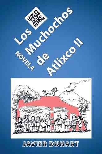 Los Muchochos de Atlixco II (Paperback)