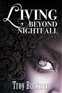 Living Beyond Nightfall (Paperback)