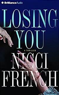 Losing You: A Thriller (Audio CD)