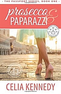 Prosecco & Paparazzi (Paperback)