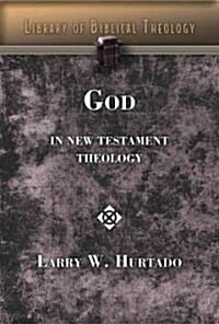 God in New Testament Theology (Paperback)