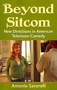 Beyond Sitcom: New Directions in American Television Comedy (Paperback)