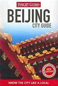 Insight Guides: Beijing City Guide (Paperback, 4 Rev ed)