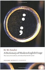 A Dictionary of Modern English Usage : The Classic First Edition (Paperback)