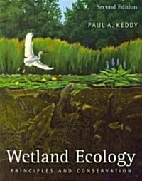 Wetland Ecology : Principles and Conservation (Paperback, 2 Revised edition)