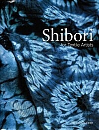 Shibori for Textile Artists (Paperback)