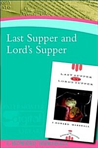 Last Supper and Lords Supper (Paperback)