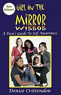 Girl in the Mirror: A Teens Guide to Self Awareness (Paperback, 2nd)