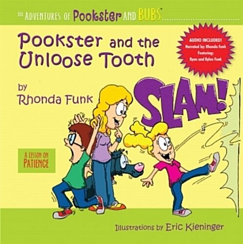 Pookster and the Unloose Tooth: A Lesson on Patience [With CD (Audio)] (Paperback)