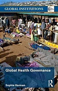 Global Health Governance (Paperback)