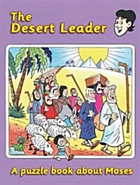 The Desert Leader : A puzzle book about Moses (Paperback, Revised ed)