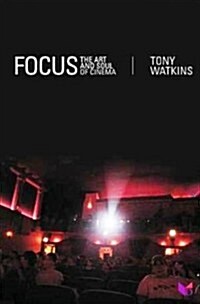 Focus : The Art and Soul of Cinema (Paperback)