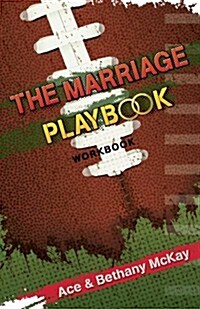 The Marriage Playbook: Small Group Resources to Help Build All-Star Marriages (Paperback)