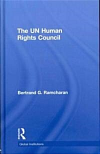 The UN Human Rights Council (Hardcover)