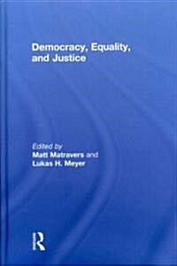 Democracy, Equality, and Justice (Hardcover)