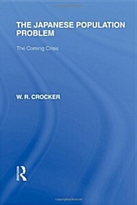 The Japanese Population Problem : The Coming Crisis (Hardcover)