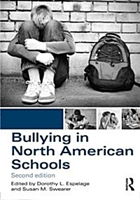 Bullying in North American Schools (Paperback, 2 ed)