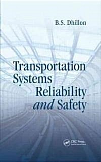 Transportation Systems Reliability and Safety (Hardcover)