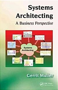 Systems Architecting: A Business Perspective (Hardcover)