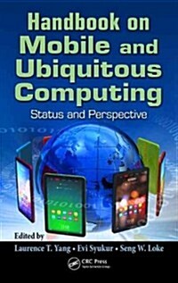 Handbook on Mobile and Ubiquitous Computing: Status and Perspective (Hardcover, New)
