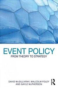 Event Policy : From Theory to Strategy (Hardcover)