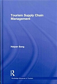 Tourism Supply Chain Management (Hardcover)