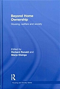 Beyond Home Ownership : Housing, Welfare and Society (Hardcover)