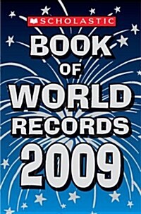 Scholastic Book of World Records 2009 (School & Library Binding)