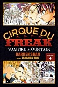 Cirque Du Freak, Volume 4: Vampire Mountain (Prebound, Turtleback Scho)